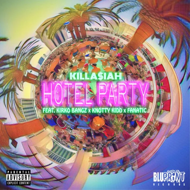 Hotel Party (feat. Knotty Kidd & Kirko Bangz)