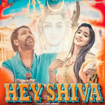 Hey Shiva by Akki Aryan