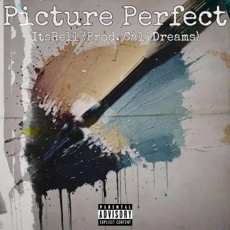 Picture Perfect by ItsRell