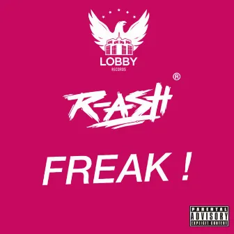 Freak ! by R-ASH