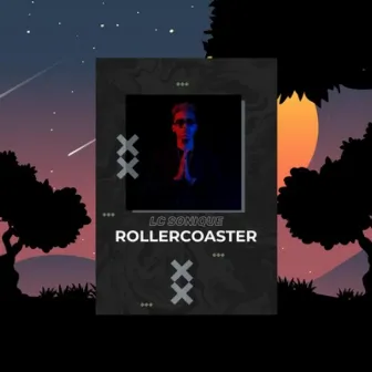 Rollercoaster by LC Sonique