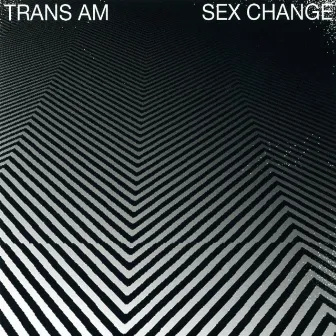 Sex Change by Trans Am