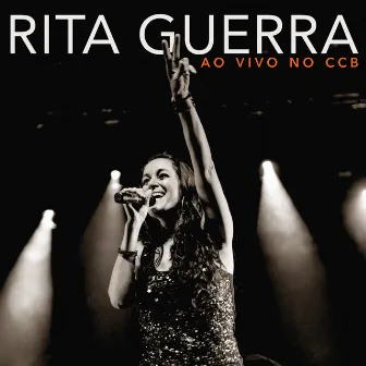 Ao Vivo No C C B by Rita Guerra