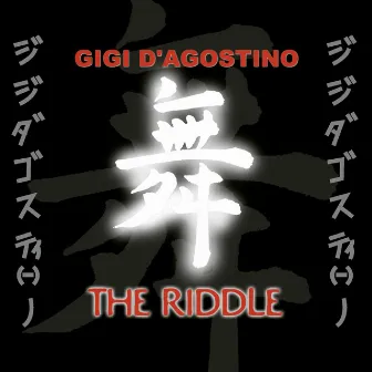 The Riddle by Gigi D'Agostino