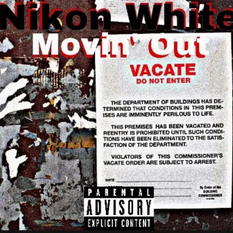 Movin' Out by Nikon White