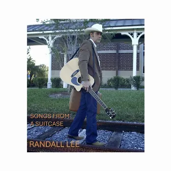 Songs from a Suitcase by Randall Lee