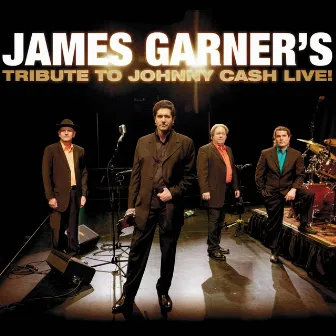 James Garner's Tribute to Johnny Cash: Live! by James Garner