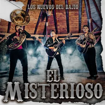 El Misterioso by Los Nuevos Del Bajio