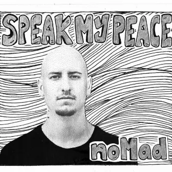 Speak My Peace by noMad