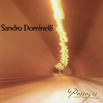 Passages by Sandro Dominelli