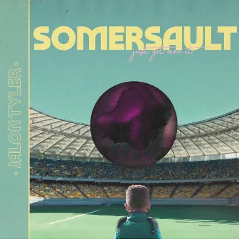 SØMERSAULT by Jaløn Tyler