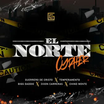 EL NORTE CYPHER by Bigg Daddie