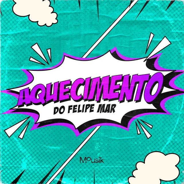 Aquecimento do Felipe Mar