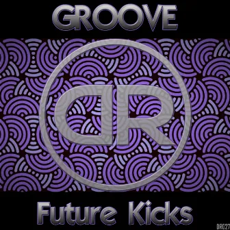 Groove by Future Kicks