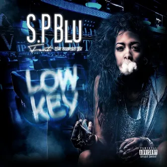 Low Key by S.P. Blu