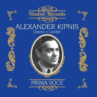 Alexander Kipnis in Opera and Lieder by Else Ruziczka