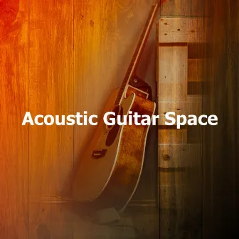 Acoustic Guitar Space by The Acoustic Hippies From Hell