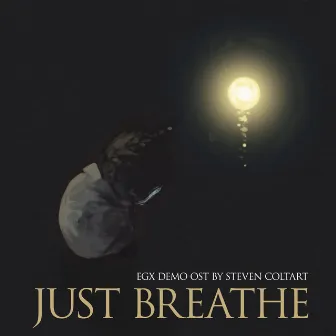 Just Breathe (EGX Demo OST) by Steven Coltart