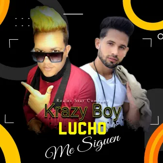 Me Siguen by Krazy Boy