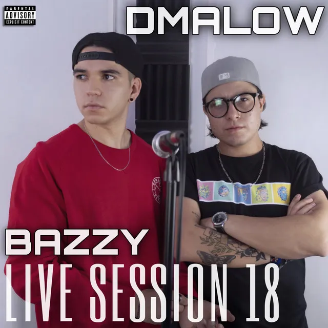 DMalow: Bazzy Live Session 18