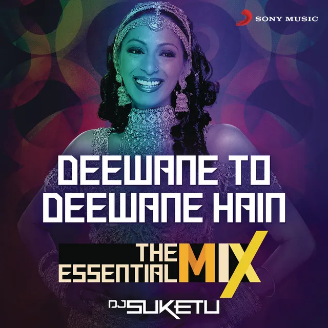 Deewane To Deewane Hain The Essential Mix - Remix By DJ Suketu