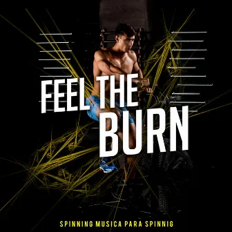 Feel The Burn by Spinning Musica para Spinnig