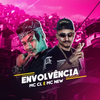 Envolvência by MC New