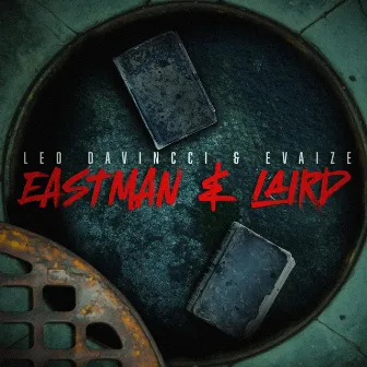 Eastman & Laird by Evaize