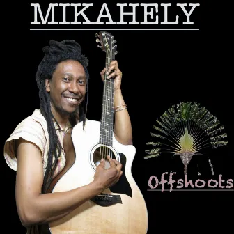 Offshoots by Mikahely