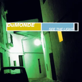 See the Light by DuMonde