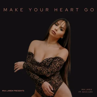 Make Your Heart Go by Mia Laren