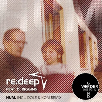 Hum by re:deep