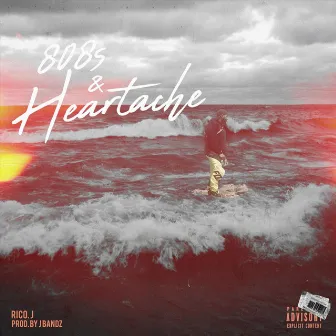 808s & Heartache by Rico J