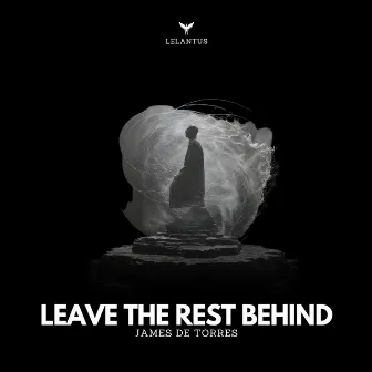 Leave the Rest Behind (Unseen. & Sesli Remix) by Sesli