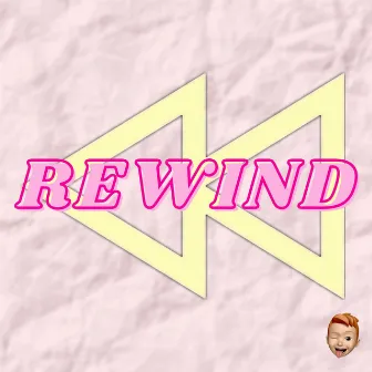 Rewind by Joaco Martinezz