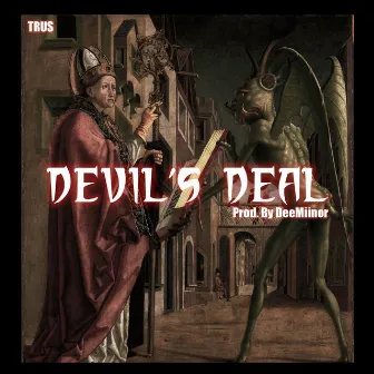 Devil's Deal by Trus Real