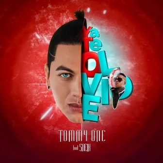 Ya Te Olvide by Tommy One