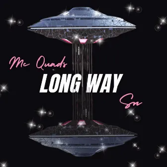 Long Way by Mc Quads