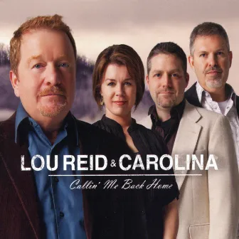 Callin' Me Back Home by Lou Reid & Carolina