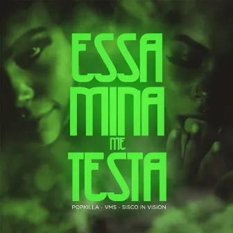 Essa Mina Me Testa by Sisco In Vision