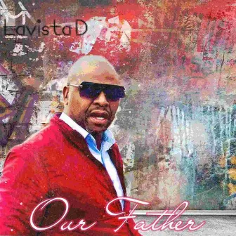 Our Father by Lavista D