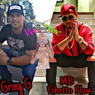 Mami Dime by MB Ghetto Flow