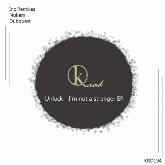 Im not a stranger by Unluck