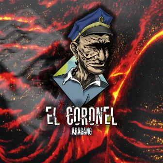 El Coronel by Aragang