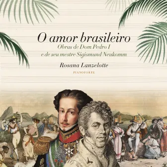 O Amor Brasileiro by Rosana Lanzelotte