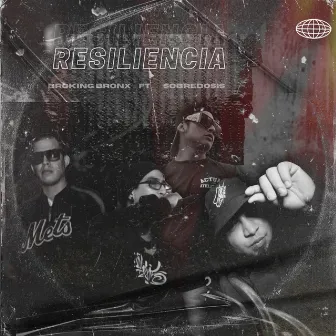 Resiliencia by BROKING BRONX