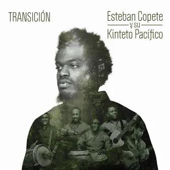 Transición by Esteban Copete y su Kinteto Pacifico