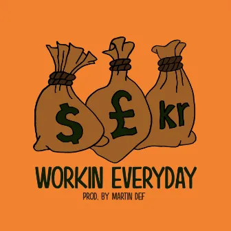 Workin Everyday by Martin Def