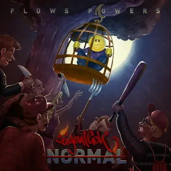 Eigentlich Normal by Flows Powers