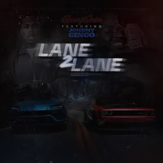 Lane to Lane by Guap Sosa